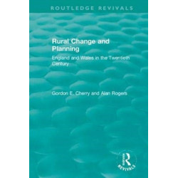 Rural Change and Planning: England and Wales in the Twentieth Century