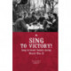 Sing to Victory!: Song in Soviet Society during World War II
