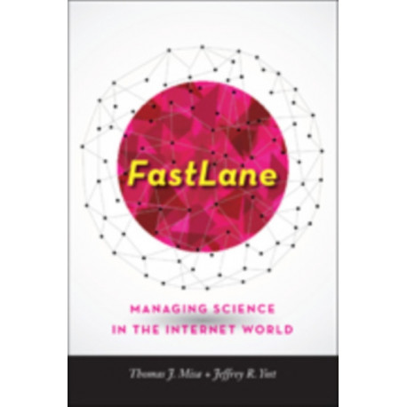FastLane: Managing Science in the Internet World