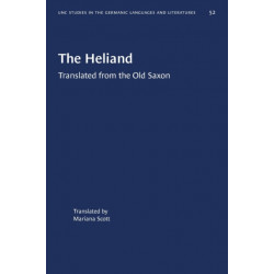 The Heliand: Translated from the Old Saxon