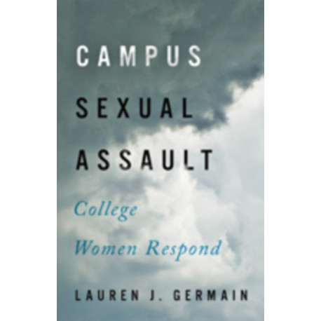 Campus Sexual Assault: College Women Respond