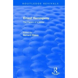 Routledge Revivals: Ernest Hemingway (1981): The Papers of a Writer