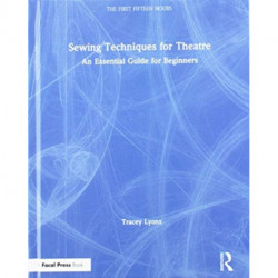 Sewing Techniques for Theatre: An Essential Guide for Beginners