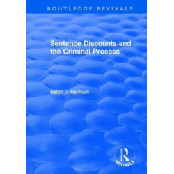 Sentence Discounts and the Criminal Process