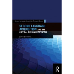 Second Language Acquisition and the Critical Period Hypothesis