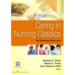 Caring in Nursing Classics: An Essential Resource