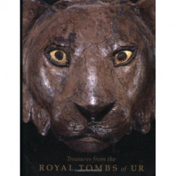 Treasures from the Royal Tombs of Ur