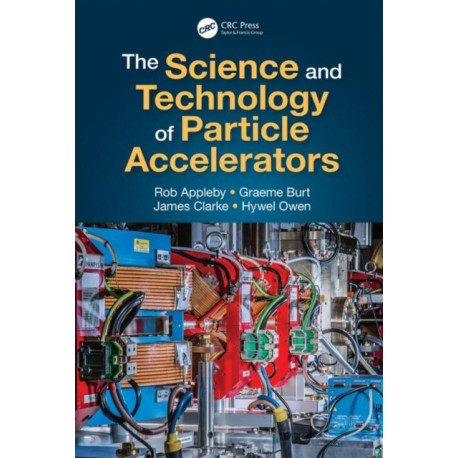 The Science and Technology of Particle Accelerators