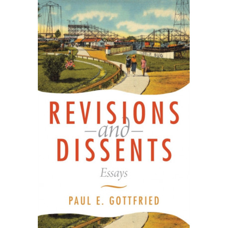 Revisions and Dissents: Essays