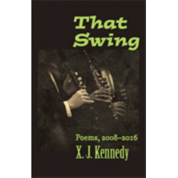 That Swing: Poems, 2008–2016