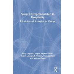 Social Entrepreneurship in Hospitality: Principles and Strategies for Change
