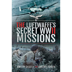 The Luftwaffe's Secret WWII Missions