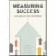 Measuring Success: Testing, Grades, and the Future of College Admissions