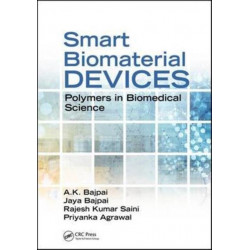 Smart Biomaterial Devices: Polymers in Biomedical Sciences