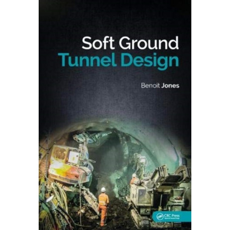 Soft Ground Tunnel Design