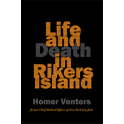 Life and Death in Rikers Island
