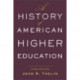 A History of American Higher Education