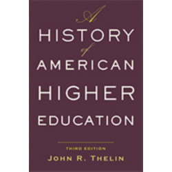 A History of American Higher Education