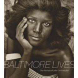 Baltimore Lives: The Portraits of John Clark Mayden