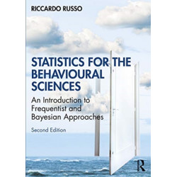 Statistics for the Behavioural Sciences: An Introduction to Frequentist and Bayesian Approaches
