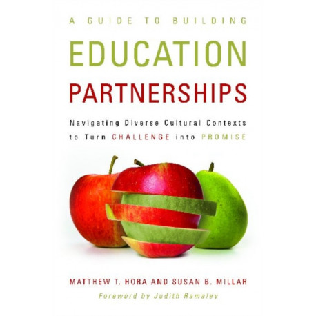 A Guide to Building Education Partnerships: Navigating Diverse Cultural Contexts to Turn Challenge into Promise