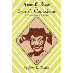Henry L Brunk & Brunks Comedian