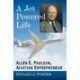 A Jet Powered Life: Allen E. Paulson, Aviation Entrepreneur