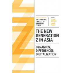 The New Generation Z in Asia: Dynamics, Differences, Digitalization