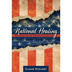 National Healing: Race, State, and the Teaching of Composition