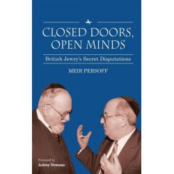 Closed Doors, Open Minds: British Jewry's Secret Disputations