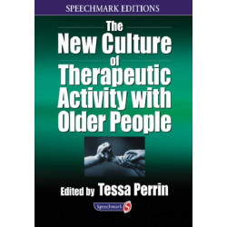 The New Culture of Therapeutic Activity with Older People