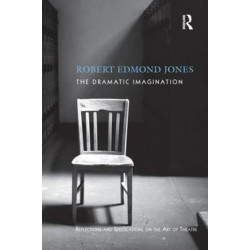 The Dramatic Imagination: Reflections and Speculations on the Art of the Theatre, Reissue