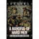A Handful of Hard Men: The SAS and the Battle for Rhodesia