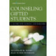 Counseling Gifted Students: A Guide for School Counselors