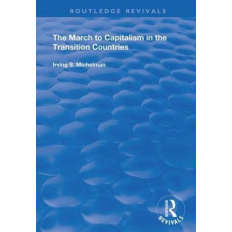 The March to Capitalism in the Transition Countries