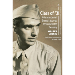 Class of '31: A German-Jewish migre's Journey across Defeated Germany
