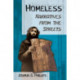Homeless: Narratives from the Streets