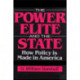 The Power Elite and the State: How Policy is Made in America