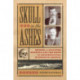 Skull in the Ashes: Murder, a Gold Rush Manhunt, and the Birth of Circumstantial Evidence in America