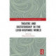 Theatre and Dictatorship in the Luso-Hispanic World