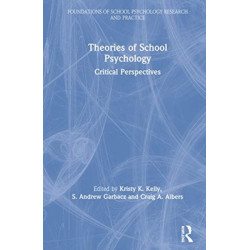 Theories of School Psychology: Critical Perspectives