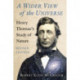 A Wider View of the Universe: Henry Thoreau's Study of Nature, Revised Edition