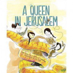 A Queen in Jerusalem