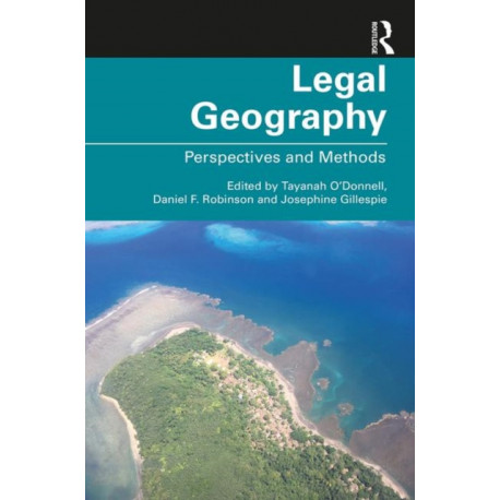 Legal Geography: Perspectives and Methods