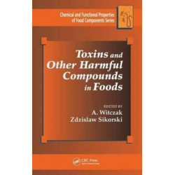 Toxins and Other Harmful Compounds in Foods