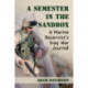 A Semester in the Sandbox: A Marine Reservist's Iraq War Journal