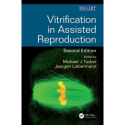 Vitrification in Assisted Reproduction