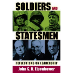 Soldiers and Statesmen: Reflections on Leadership