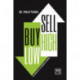 Buy Low, Sell High: The Simplicity of Business Finance