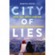 City of Lies: Love, Sex, Death and  the Search for Truth in Tehran